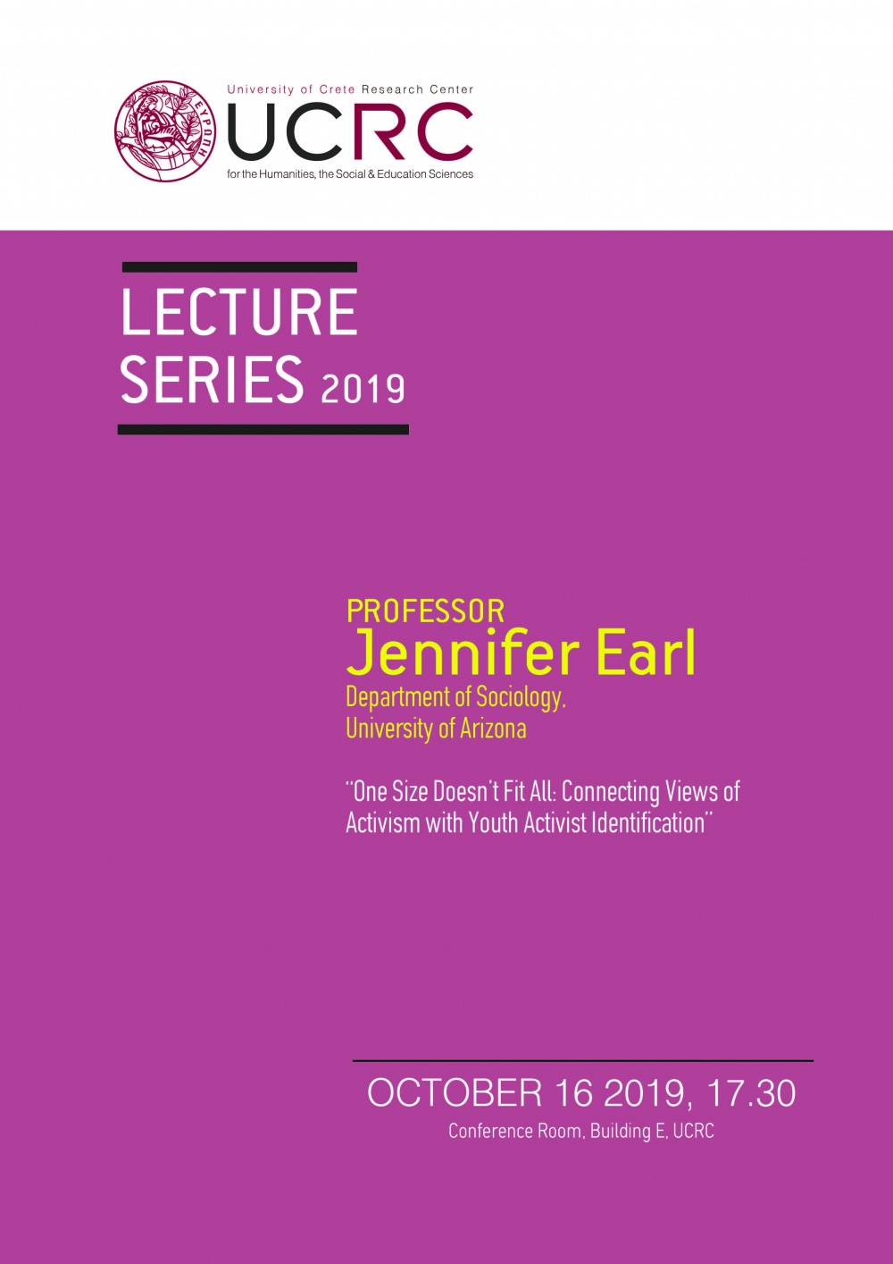 UCRC Lecture Series: Jennifer Earl “One Size Doesn’t Fit All: Connecting Views of Activism with Youth Activist Identification”, 16 October 2019, 17.30